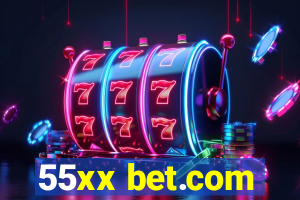 55xx bet.com