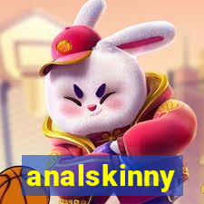 analskinny