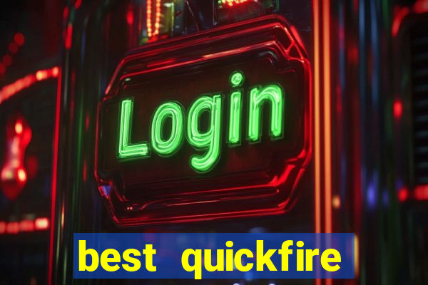 best quickfire online slot sites