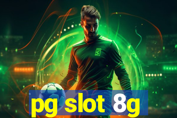 pg slot 8g