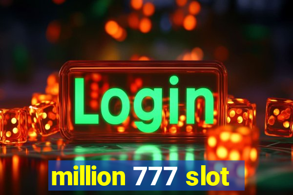 million 777 slot