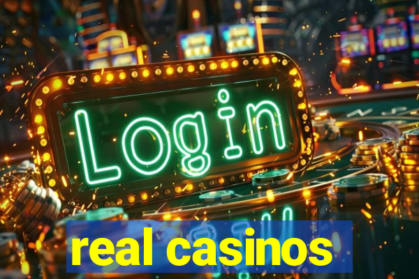 real casinos