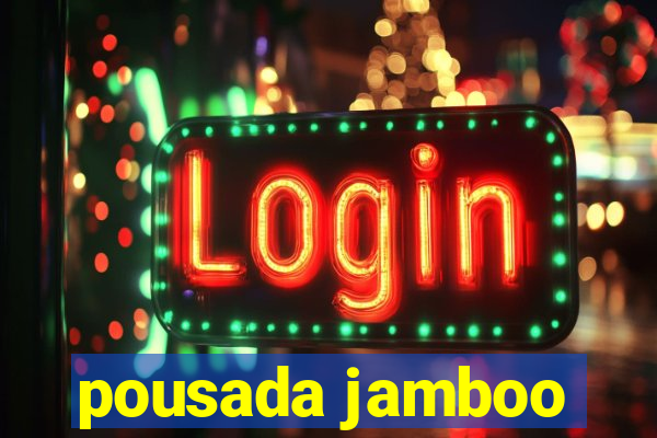 pousada jamboo