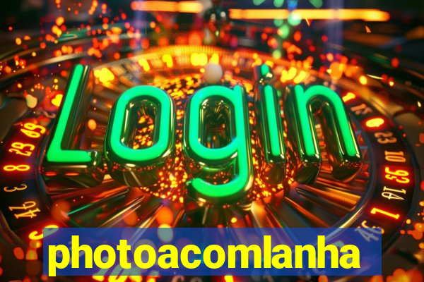 photoacomlanha