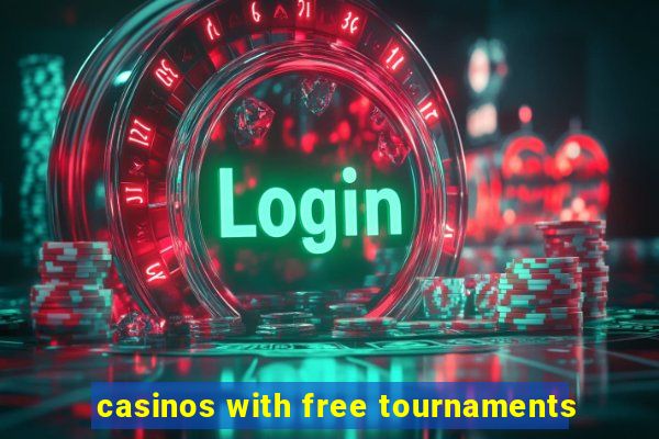 casinos with free tournaments