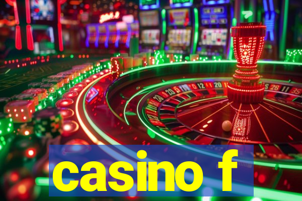 casino f