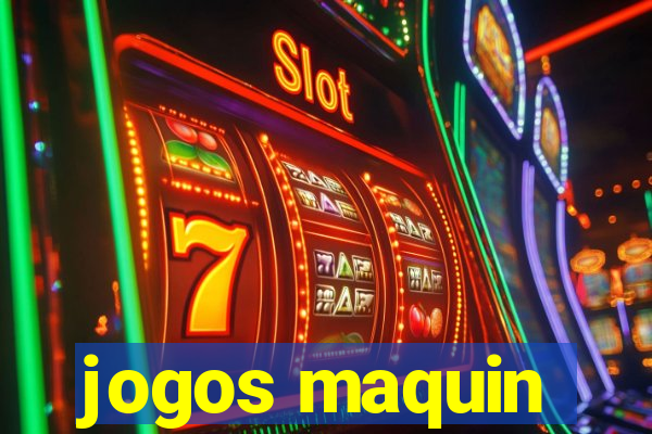 jogos maquin