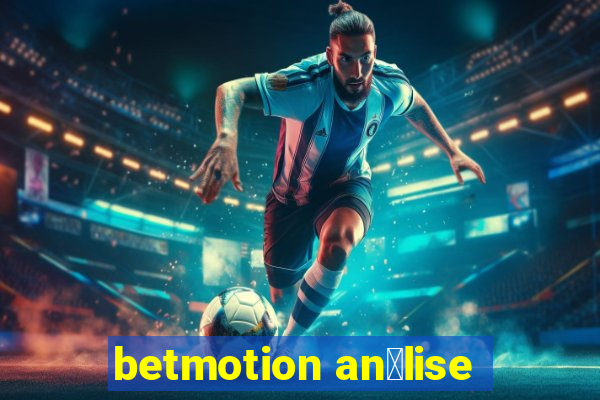 betmotion an谩lise