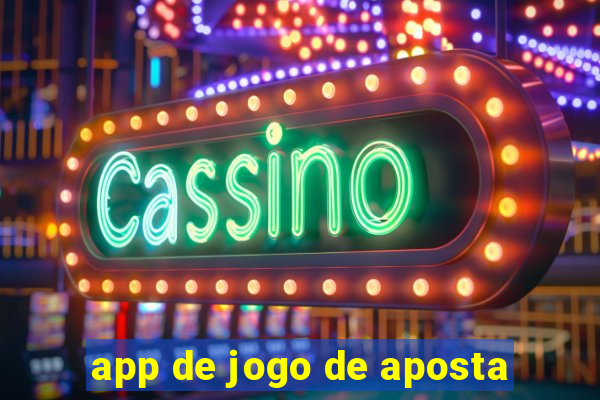 app de jogo de aposta