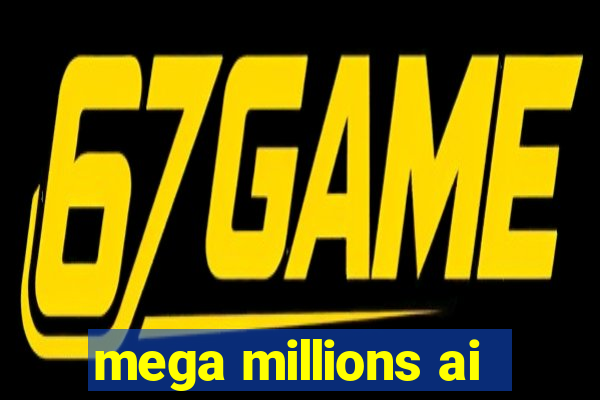 mega millions ai