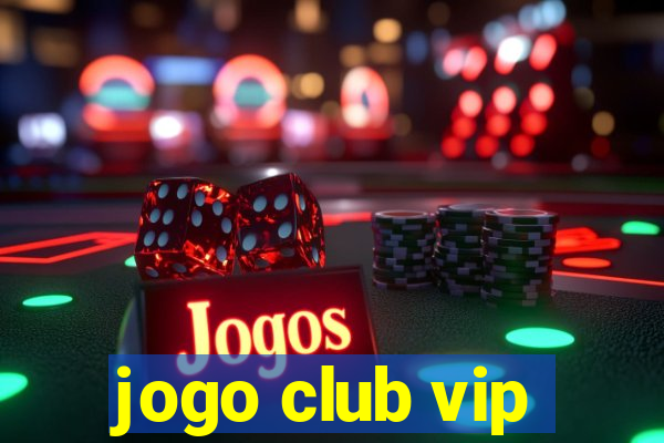 jogo club vip