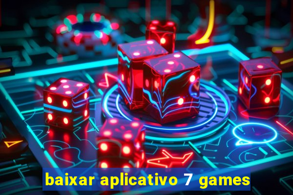 baixar aplicativo 7 games