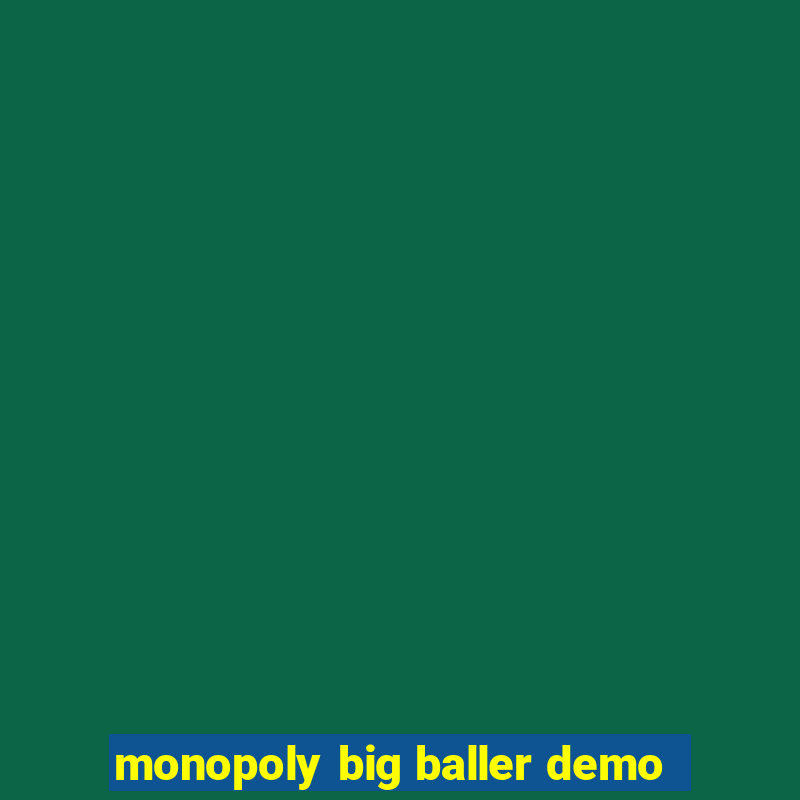 monopoly big baller demo