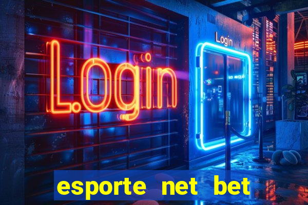 esporte net bet apostas online