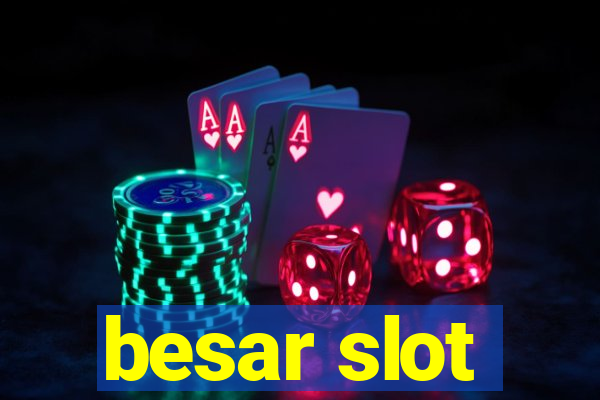 besar slot