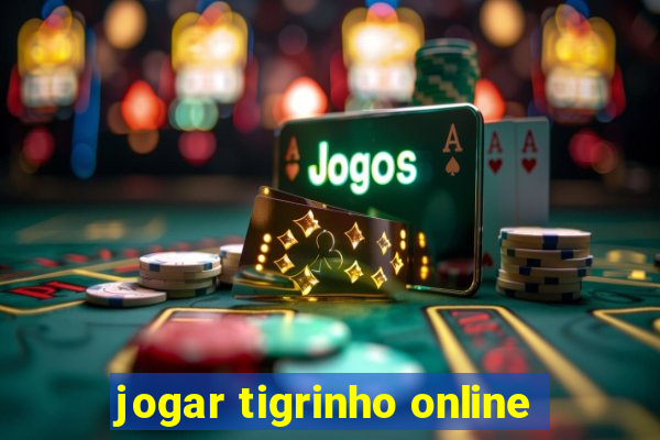 jogar tigrinho online