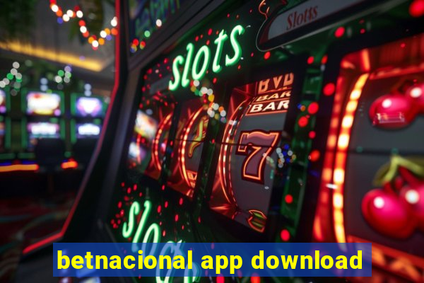 betnacional app download