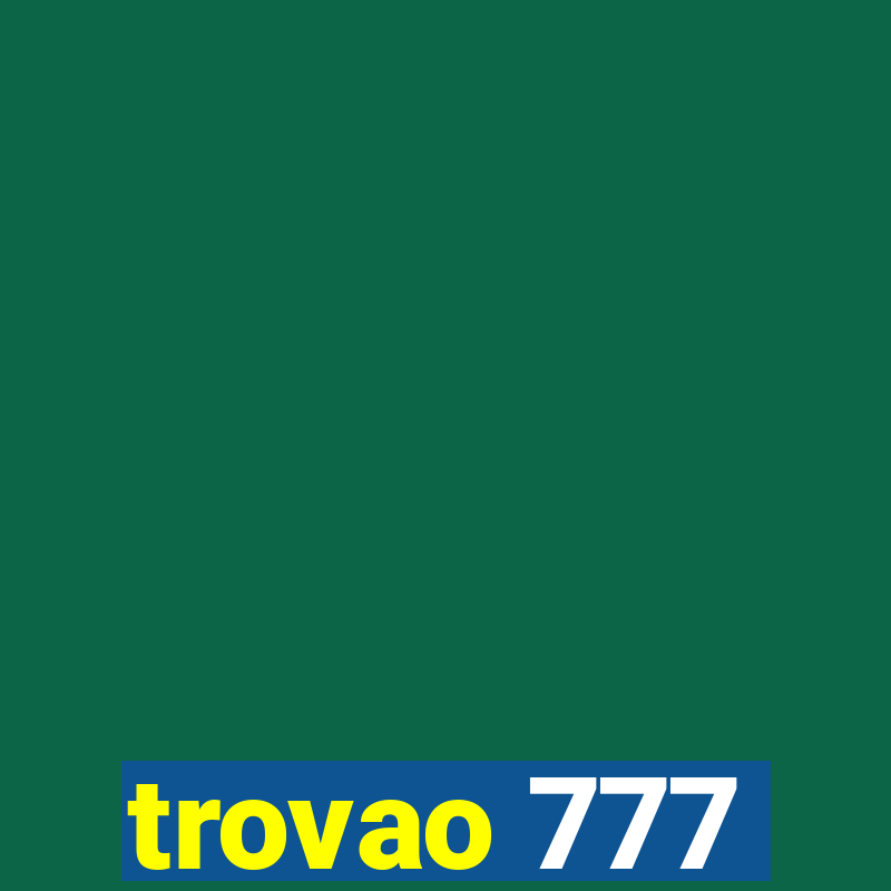 trovao 777