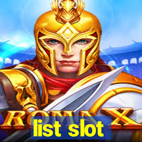 list slot