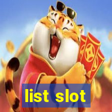 list slot