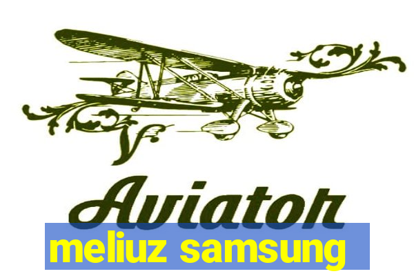 meliuz samsung