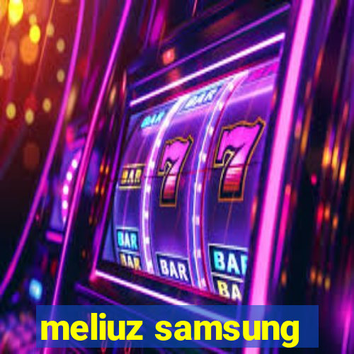 meliuz samsung