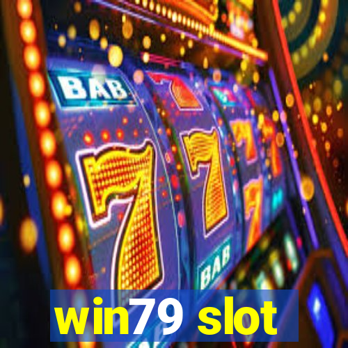 win79 slot