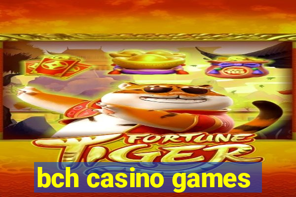 bch casino games