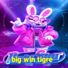 big win tigre