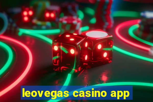 leovegas casino app