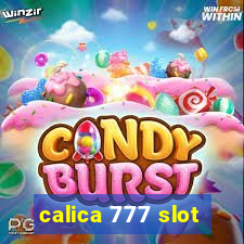 calica 777 slot