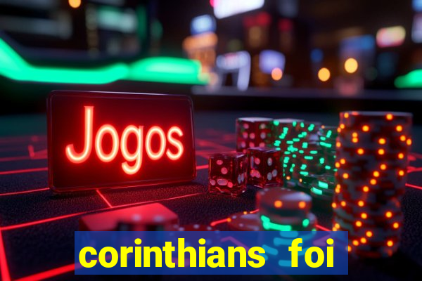 corinthians foi fundado quando