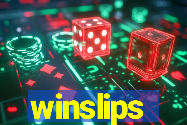 winslips