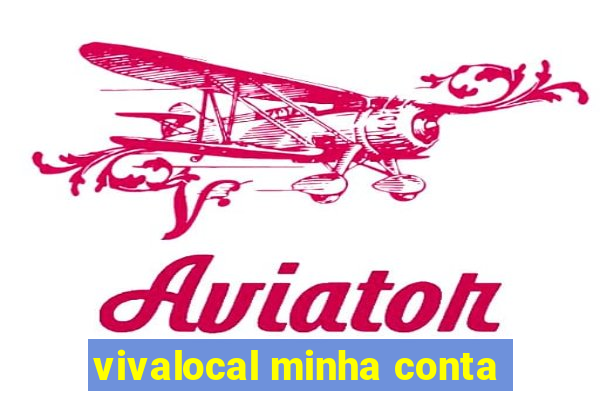 vivalocal minha conta