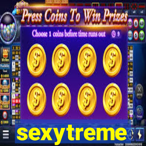 sexytreme