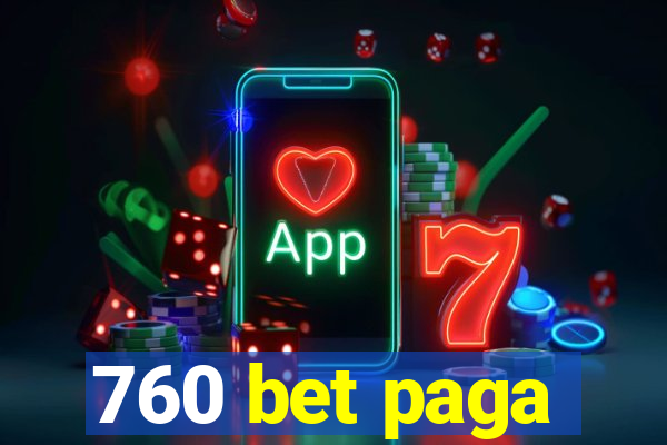 760 bet paga