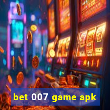 bet 007 game apk