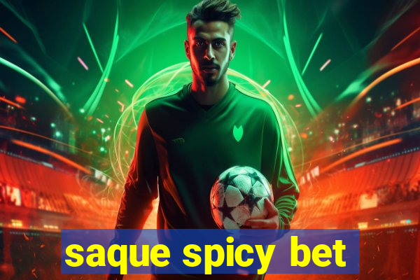 saque spicy bet