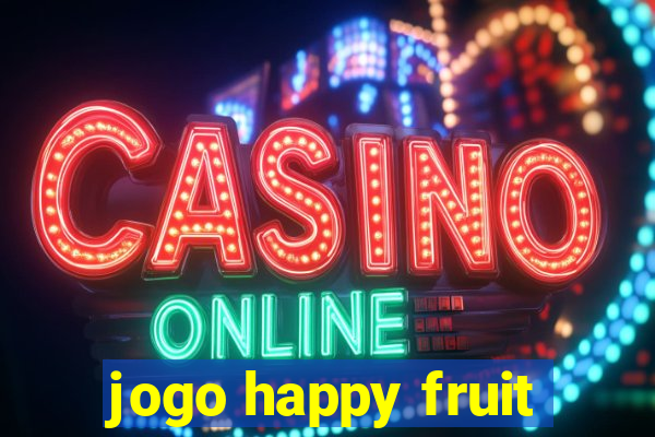 jogo happy fruit