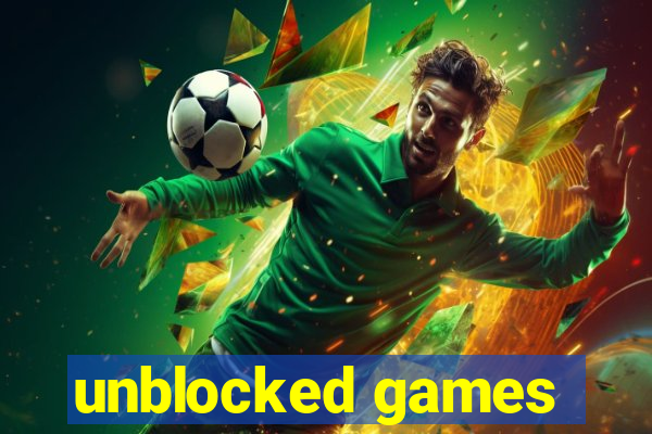 unblocked games