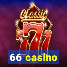 66 casino