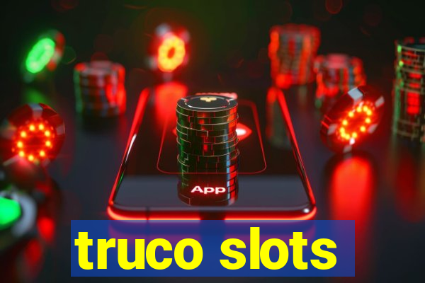 truco slots