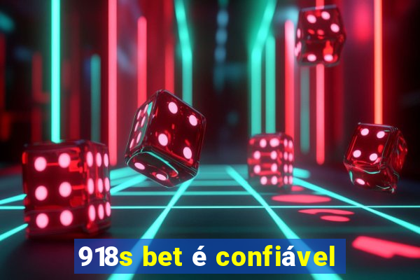 918s bet é confiável