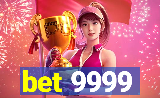 bet 9999