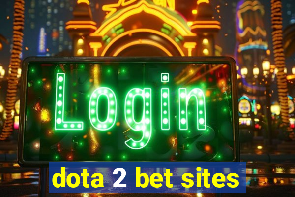 dota 2 bet sites