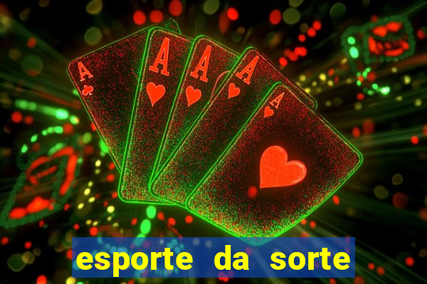 esporte da sorte free bet