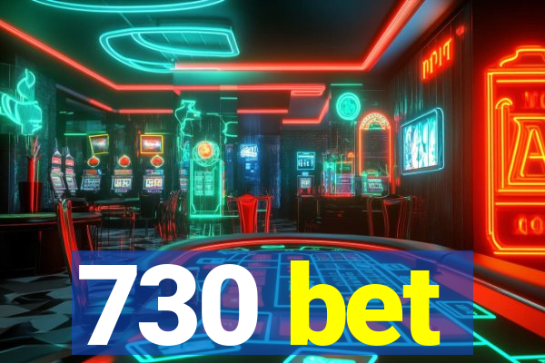 730 bet