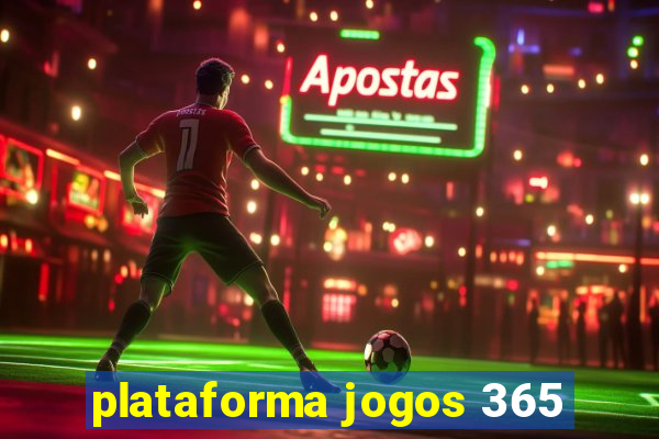 plataforma jogos 365