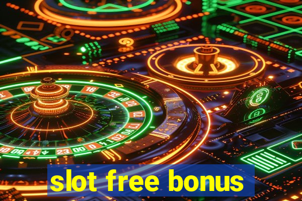 slot free bonus