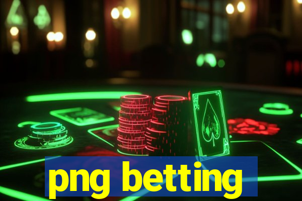 png betting